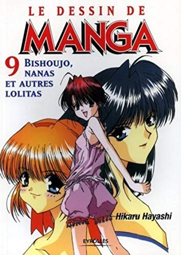Le Dessin de manga, tome 9 : Bishoujo, nanas et autres lolitas
