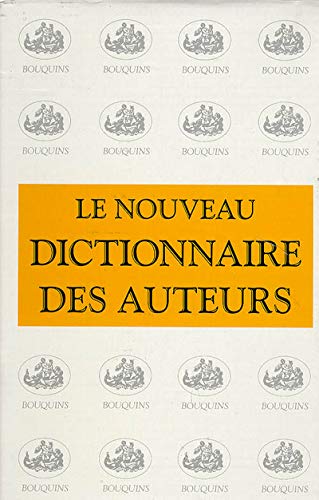Nouveau dictionnaire des auteurs (coffret de 3 volumes)