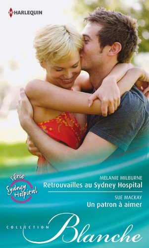 Retrouvailles au Sydney Hospital - Un patron à aimer