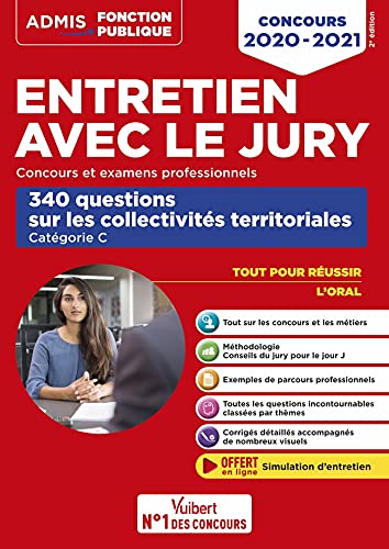 Entretien avec le jury - 340 questions sur les collectivités territoriales - Catégorie C: Oral - Concours et examens professionnels 2020-2021 - Fonction publique territoriale