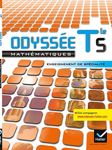 Odyssée Maths Terminale S éd. 2012 enseignement de spécialité - Manuel de l'élève: Manuel de l'élève Grand Format