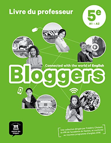 Anglais 5e Bloggers : Livre du professeur