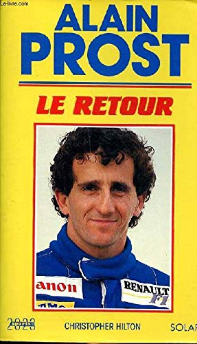Alain Prost: Le retour