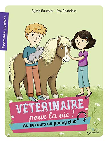 Au secours du poney club !: "Vétérinaire pour la vie" (vol. 4)