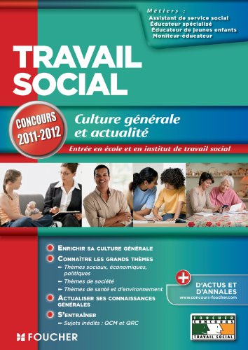 Travail social Culture générale et actualité concours 2011-2012