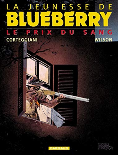 La Jeunesse de Blueberry, tome 9 : Le Prix du sang