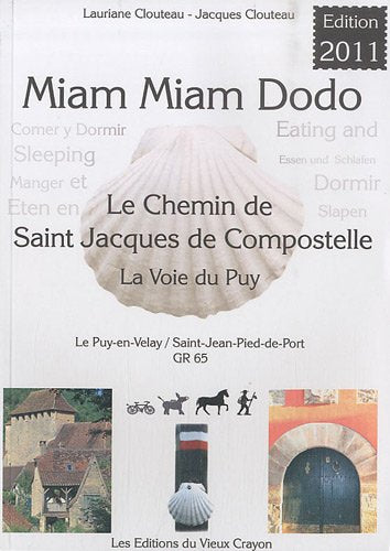 Miam-miam-dodo, GR 65 : Chemin de compostelle du Puy-en-Velay à Saint-Jean-Pied-de-Port, variantes du Célé et de Bonneval