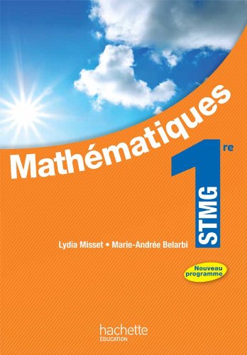Mathématiques 1re STMG - Livre élève Format compact - Ed. 2012