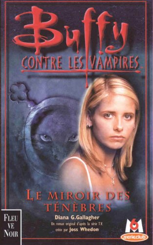 Buffy contre les vampires, tome 17 : Le miroir des ténèbres