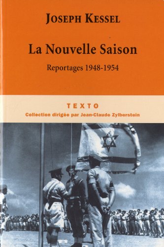 LA NOUVELLE SAISON: REPORTAGES 1948-1954