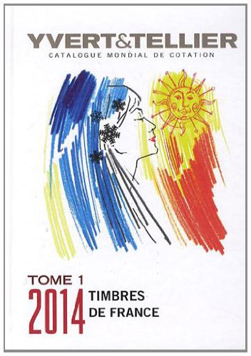 Catalogue de timbres-poste, 118e année: Tome 1, France, émissions générales des colonies