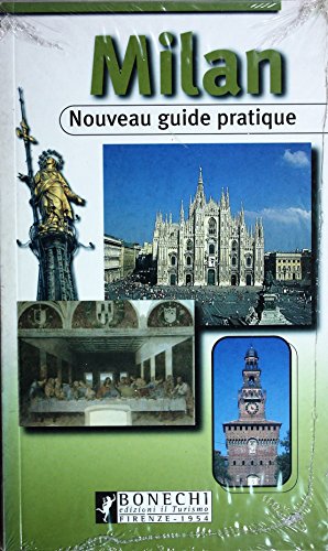 Milano. Nouveau guide pratique