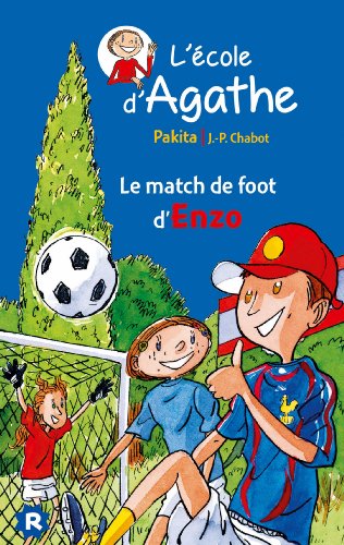 L'école d'Agathe - Le match de foot d'Enzo