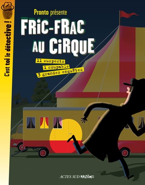 Fric-frac au cirque: 3 grandes enquêtes