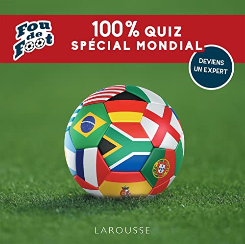 Fou de foot : 100 % quiz spécial Mondial