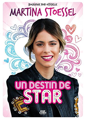 MARTINA STOESSEL UN DESTIN DE STAR