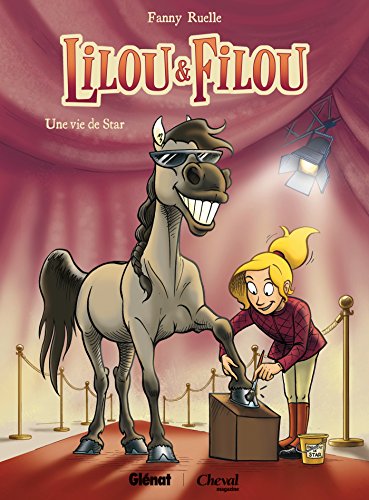 Lilou et Filou - Tome 01: Une vie de star
