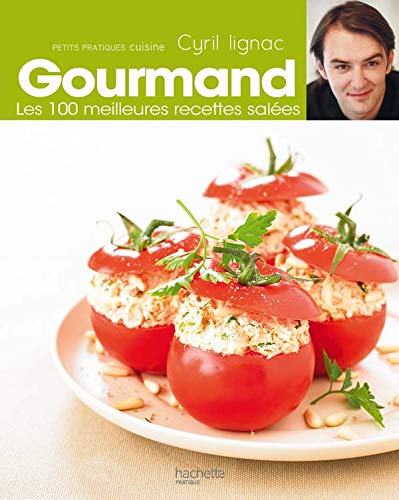 Gourmand II Les 100 meilleures recettes salées