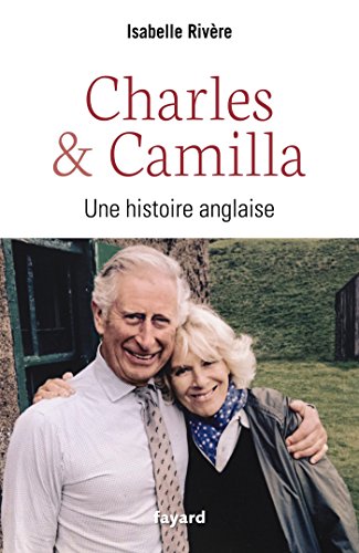 Charles et Camilla: Une histoire anglaise