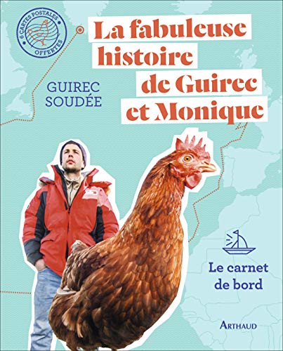 La fabuleuse histoire de Guirec et Monique: Le carnet de bord