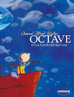 Octave, tome 2 : La Daurade royale