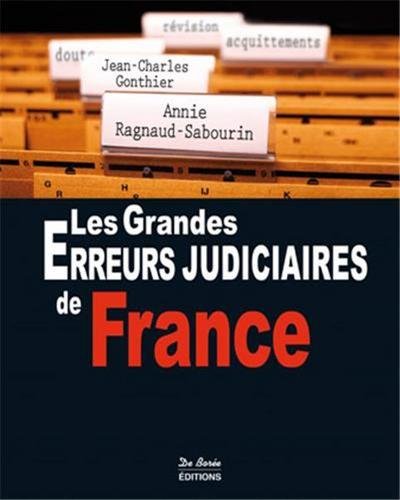 Grandes Erreurs Judiciaires de France (les)