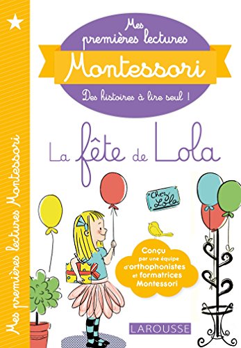 Mes premières lectures Montessori, La fête de Lola