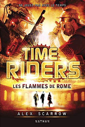 Time Riders - Tome 5 (5)