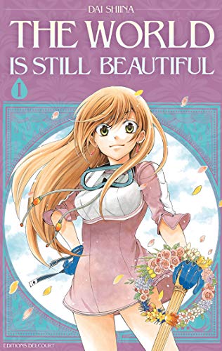 The world is still beautiful Tome 1