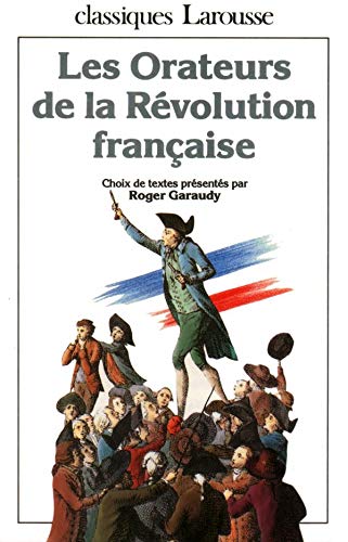 Les Orateurs de la Révolution française