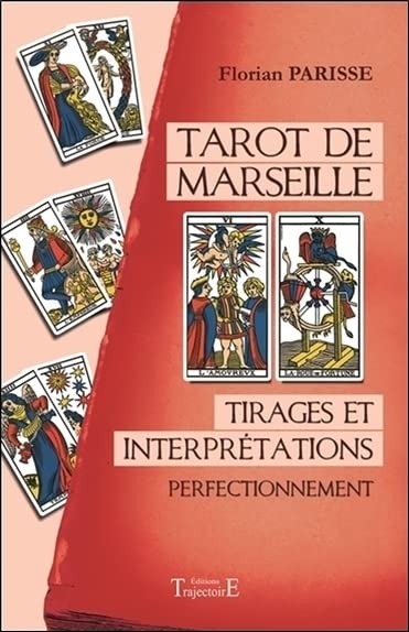 Tarot de Marseille - Tirages et interprétations - Perfectionnement