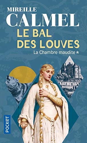 Le Bal des Louves, tome 1 - La Chambre maudite