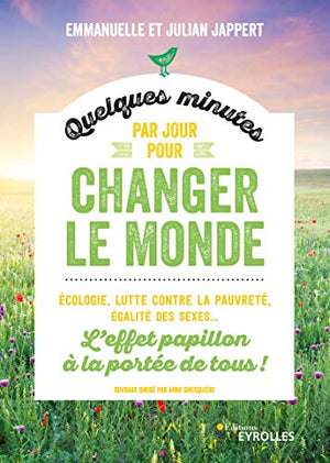 Quelques minutes par jour pour changer le monde