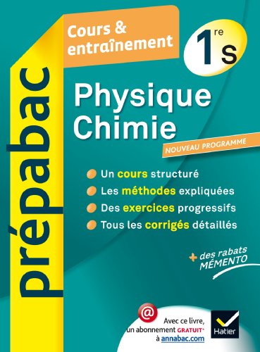 Physique-Chimie 1re S - Prépabac Cours & entraînement: Cours, méthodes et exercices - Première S