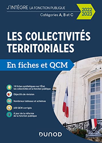 Les collectivités territoriales en fiches et QCM - 2022 2023 - Cat. A, B, C: Catégorie A, B et C (2022-2023)
