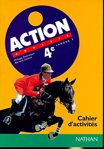 Action anglais 4e LV1 : cahier d'activités