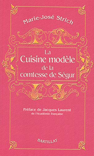 La Cuisine modèle de la comtesse de Ségur
