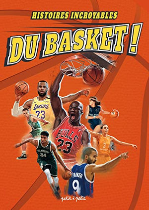 histoires incroyables du basket