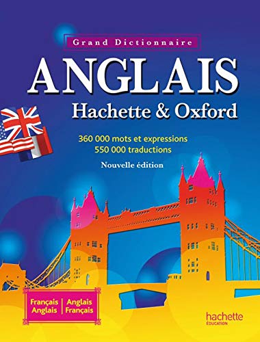 Grand Dictionnaire Anglais HACHETTE OXFORD