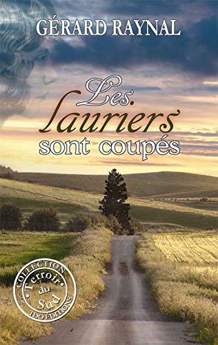 Les Lauriers Sont Coupés - Collection : Terroir du Sud
