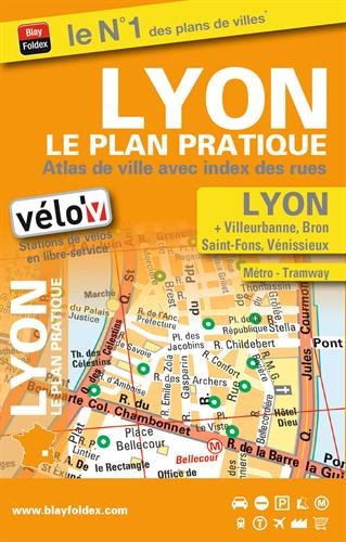 Lyon le plan pratique : Atlas de ville avec index des rues