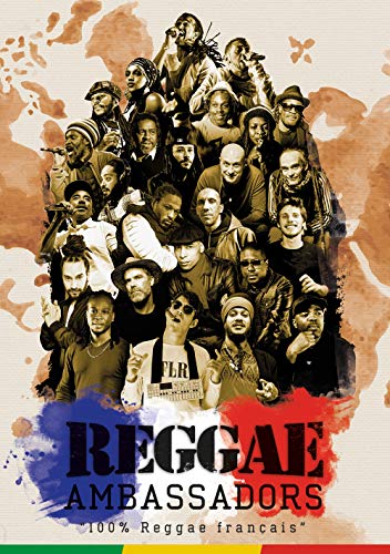 Reggae Ambassadors: 100% Reggae français