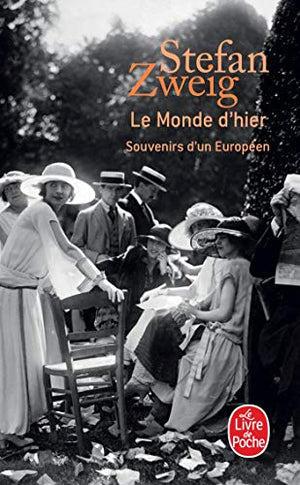 Le monde d'hier : Souvenirs d'un européen