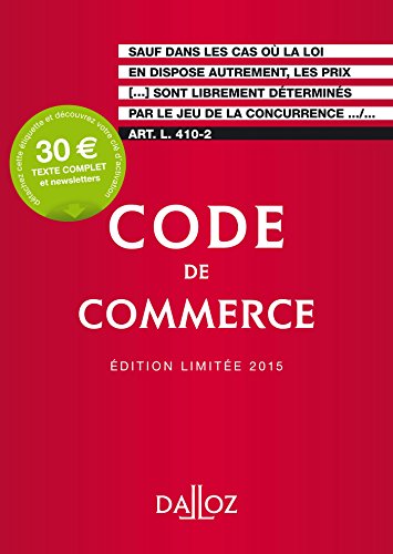 Code de commerce 2015. Édition limitée - 110e éd.