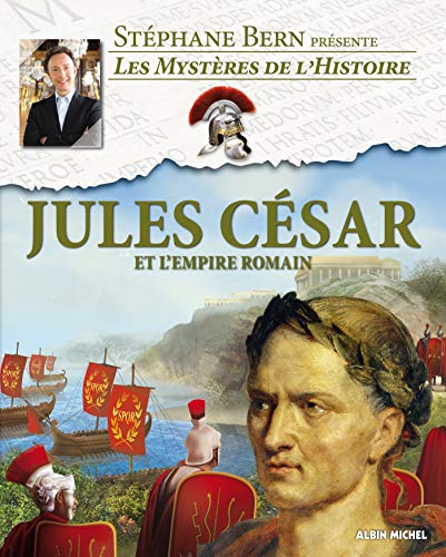 Jules César: et l'empire romain