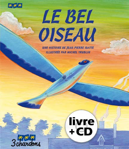 Le Bel Oiseau (Livre + CD)