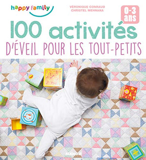 100 activités d'éveil pour les tout-petits