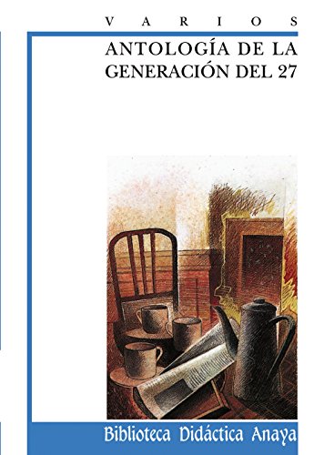 Antología de la generación del 27/ Anthology of 27's Generation