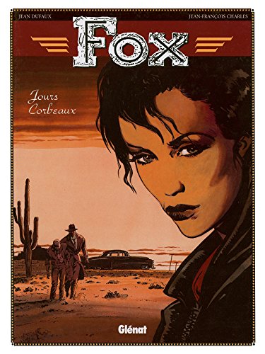 Fox, tome 6 : Jours corbeaux