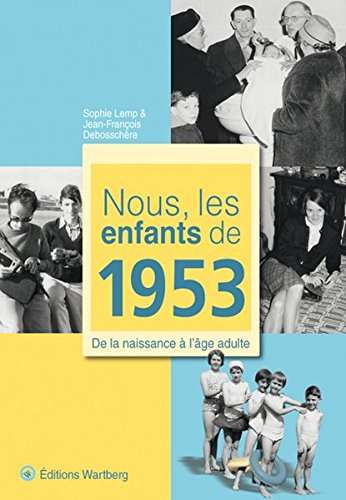 NOUS, LES ENFANTS DE 1953
